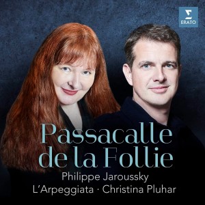 PLUHAR, CHRISTINA /JAROUSSKY, PHILIPPE - PASSACALLE DE LA FOLLIE