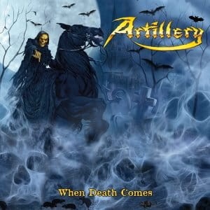 ARTILLERY - WHEN DEATH COMES