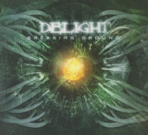 DELIGHT - BREAKING GROUND