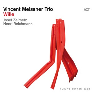 MEISSNER, VINCENT TRIO - WILLE
