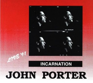 PORTER, JOHN - INCARNATION (REMASTERED)