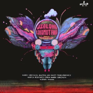 GRECHUTA, MAREK - SZALONA LOKOMOTYWA