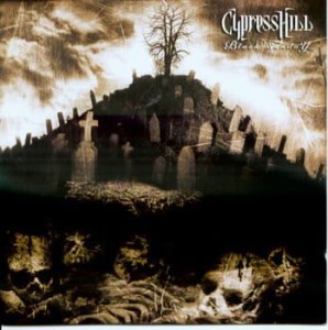 CYPRESS HILL - BLACK SUNDAY
