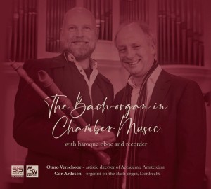 VARIOUS - THE BACH ORGAN IN CHAMBER MUSIC