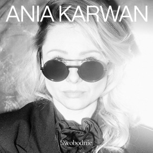 KARWAN, ANIA - SWOBODNIE