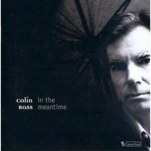 colin-bass-in-the-meantime.jpg