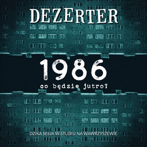 Dezerter_co_bedzie_jutro_1986.jpg