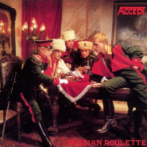 ACCEPT - RUSSIAN ROULETTE