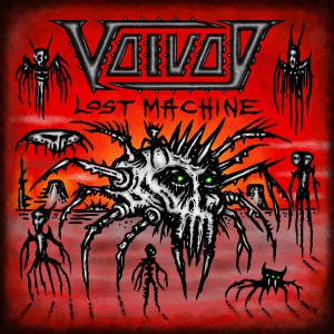 VOIVOD - LOST MACHINE