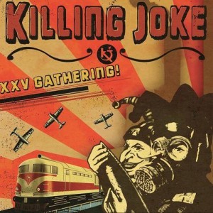 KILLING JOKE - XXV GATHERING LET US PRAY
