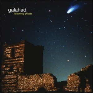 GALAHAD - FOLLOWING GHOSTS