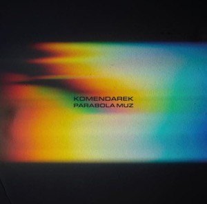 KOMENDAREK, WŁADYSŁAW - PARABOLA