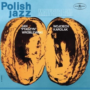 KAROLAK, WOJCIECH/JAN PTASZYN WRÓBLEWSKI - MAINSTREAM - POLISH JAZZ VOL.40 (RSD 2023)