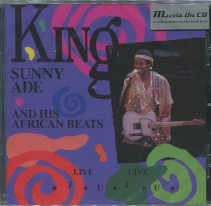 KING SUNNY ADE AND HIS AFRICAN BEATS - LIVE LIVE JUJU