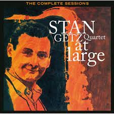 GETZ, STAN QUARTET - AT LARGE (COMPLETE SESSIONS)
