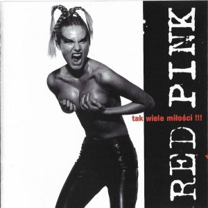 RED PINK - TAK WIELE MIŁOŚCI