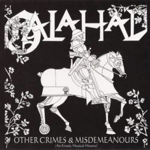 GALAHAD - OTHER CRIMES AND MISDEMEANOURS I
