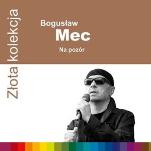 MEC, BOGUSLAW - ZLOTA KOLEKCJA