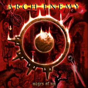 ARCH ENEMY - WAGES OF SIN (RE-ISSUE 2023)