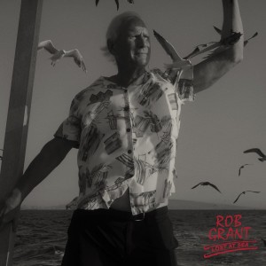 GRANT, ROB - LOST AT SEA