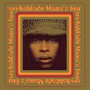 BADU, ERYKAH - MAMA'S GUN