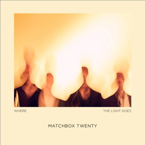 matchbox_twenty_where-the-light-goes.jpg