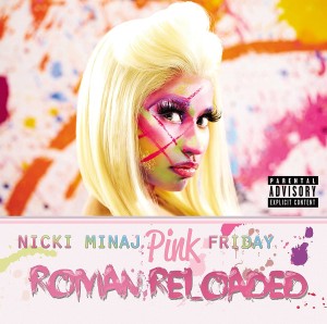 MINAJ, NICKI - PINK FRIDAY...ROMAN RELOADED