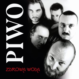 ZDROWA WODA - PIWO (REEDYCJA)