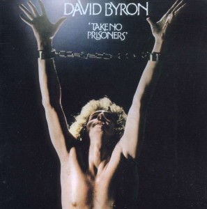 BYRON, DAVID - TAKE NO PRISONERS