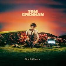 GRENNAN, TOM - WHAT IFS & MAYBES
