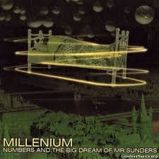 MILLENIUM - NUMBERS AND THE BIG DREAM OF MR SUNDERS