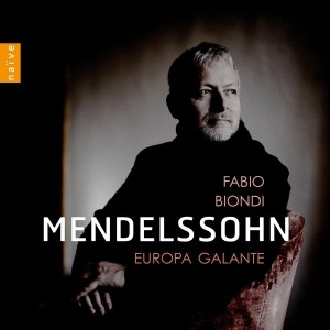 BIONDI, FABIO & EUROPA GALANTE - MENDELSSOHN