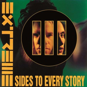 EXTREME - III SIDES TO EVERY STORY