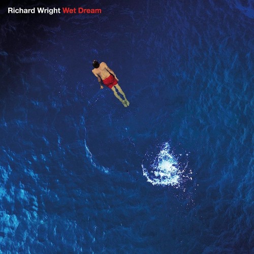 Richard Wright_Wet Dream_2.jpg