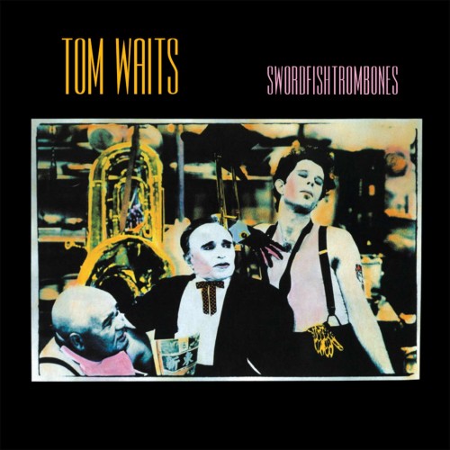 Tom Waits_Swordfishtrombones.jpg