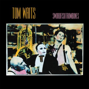 WAITS TOM - SWORDFISHTROMBONES