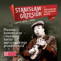 GRZESIUK, STANISŁAW - Z ARCHIWUM POLSKIEGO RADIA