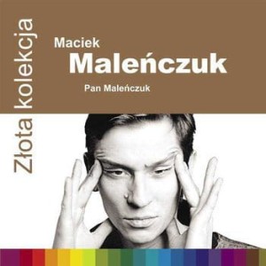 MALENCZUK, MACIEJ - ZLOTA KOLEKCJA