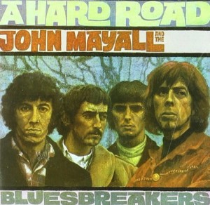 MAYALL, JOHN - A HARD ROAD