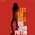 Big John Patton_Let 'em Roll (Tone Poet Vinyl) (180g).jpg