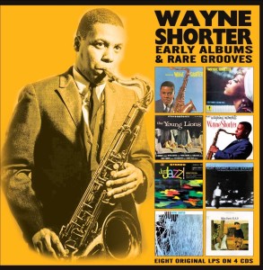 SHORTER, WAYNE - EARLY ALBUMS & RARE GROOVES