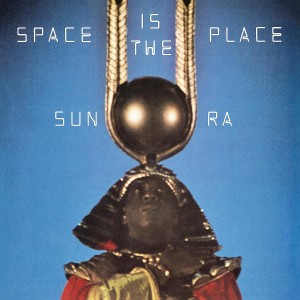 SUN RA - SPACE IS THE PLACE (VERVE BT REQUEST)