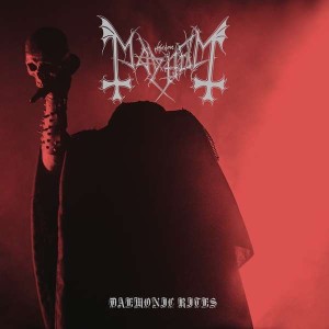 MAYHEM - DAEMONIC RITES