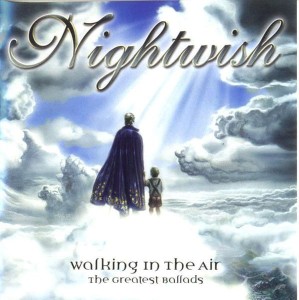 NIGHTWISH - WALKING IN THE AIR - THE GREATEST BALLADS