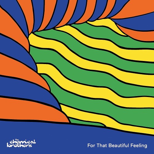 The Chemical Brothers_For That Beautiful Feeling.jpg