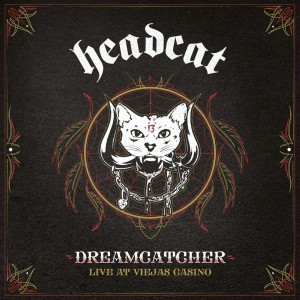 HEADCAT - DREAMCATCHER (LIVE IN ALPINE)