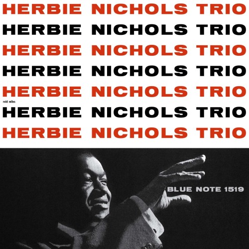Herbie Nichols_Herbie Nichols Trio (Tone Poet Vinyl) (180g).jpg