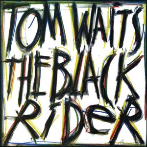 WAITS TOM - THE BLACK RIDER