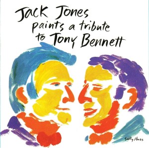 JONES, JACK - PAINTS A TRIBUTE TO TONY BENETT