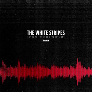 WHITE STRIPES, THE - THE COMPLETE JOHN PEEL SESSIONS